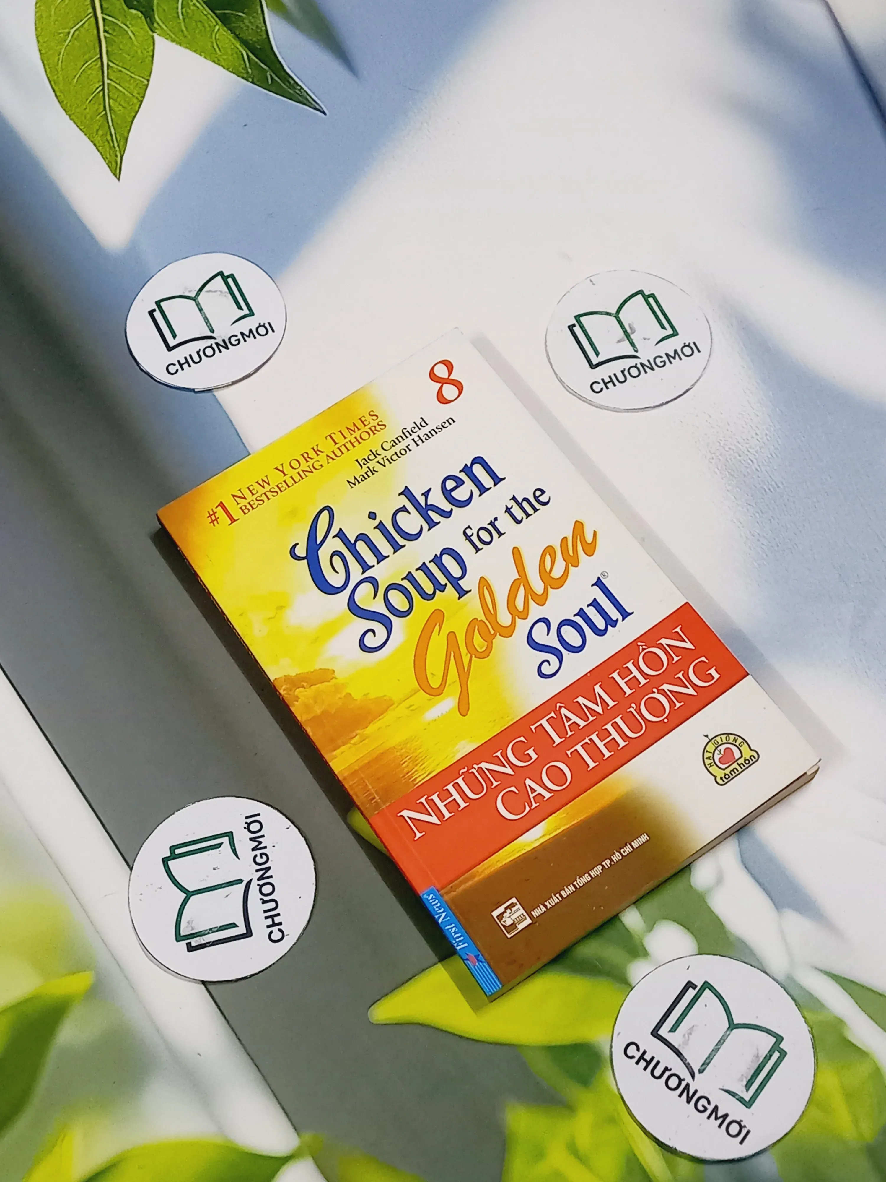 Chicken Soup For The Golden Soul - 8: Những Tâm Hồn Cao Thượng - Jack Canfield, Mark Vict