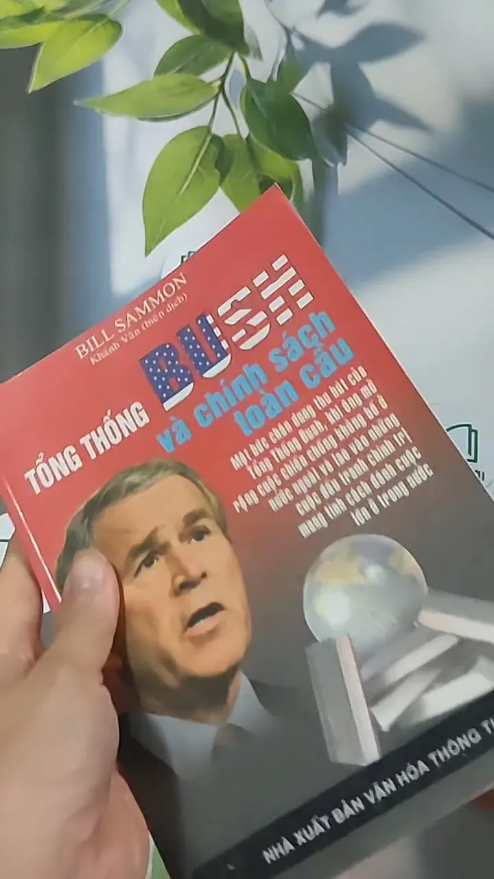 Tổng thống Bush và chính sách toàn cầu - Bill Sammon 688561