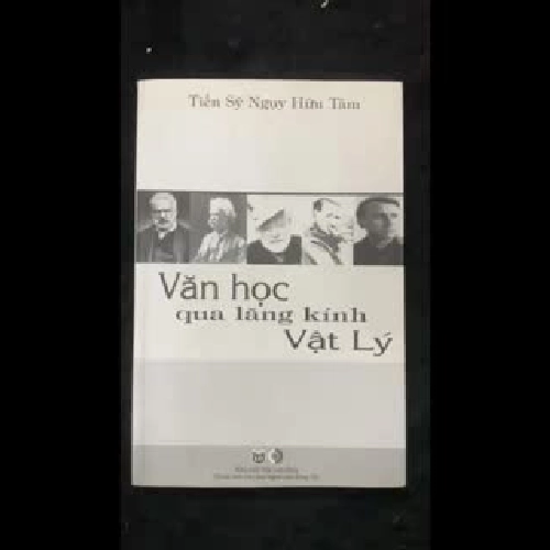 [Hiếm] Văn học qua lăng kính Vật Lý của tác giả Tiến Sỹ Ngụy Hữu Tâm,