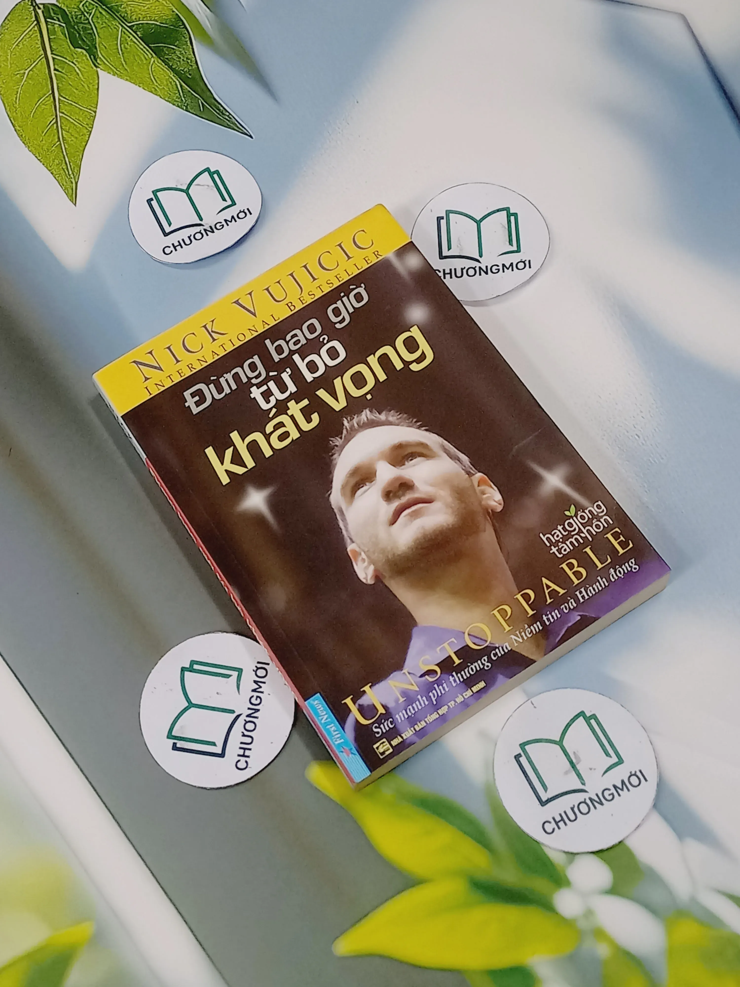 Đừng Bao Giờ Từ Bỏ Khát Vọng - Nick Vujicic