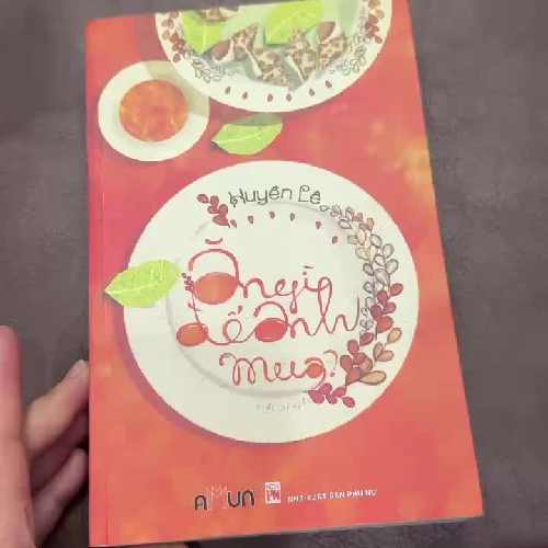 ĂN GÌ ĐỂ ANH MUA? – Huyền Lê | Tiểu thuyết tình cảm nhẹ nhàng, dễ thương, chữa lành- K2