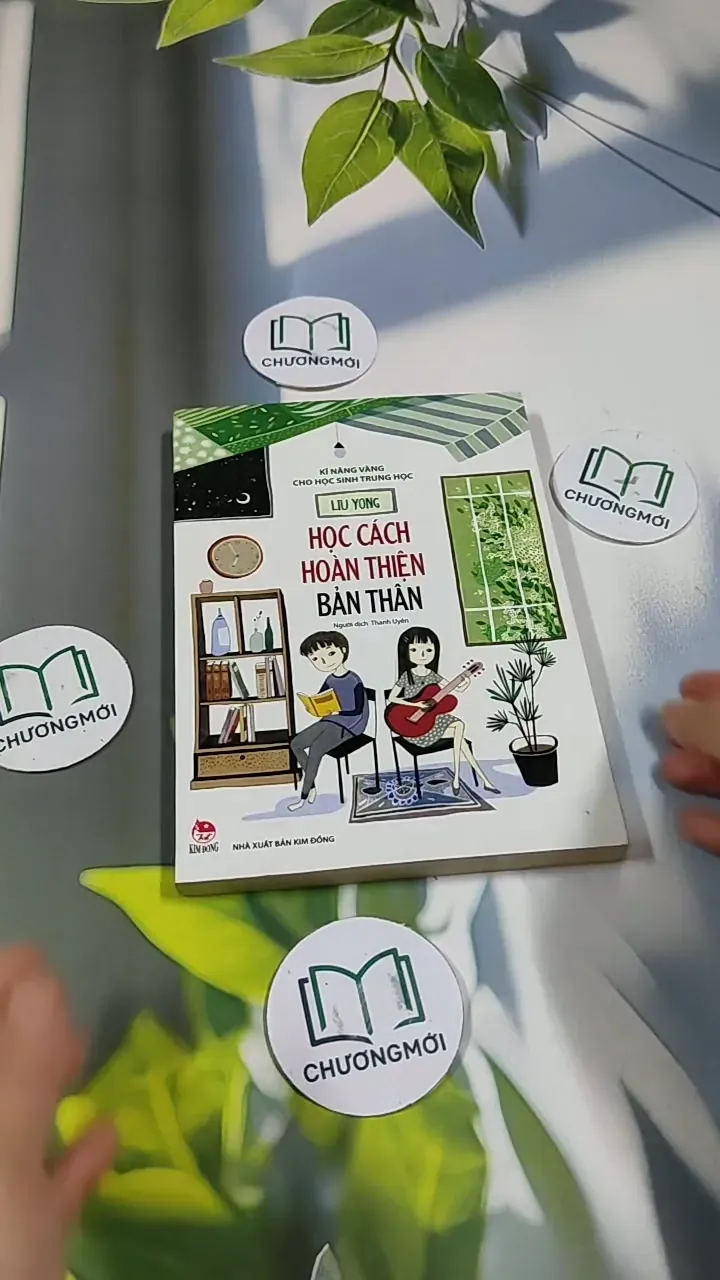 Học Cách Hoàn Thiện Bản Thân - KĨ Năng Vàng Cho Học Sinh Trung Học - LIu Yong 705711