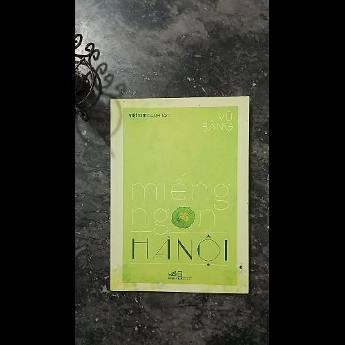 Miếng Ngon Hà Nội - Vũ Bằng | Sách hay về văn hóa ẩm thực