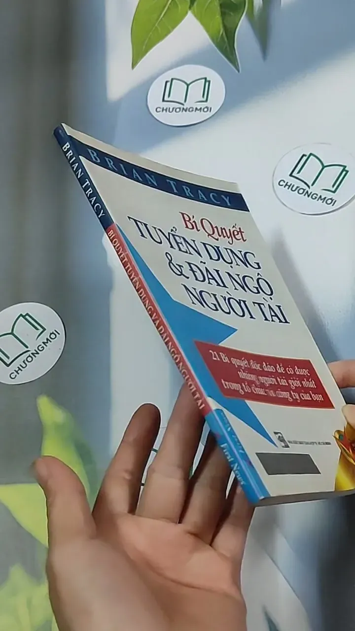 Bí quyết tuyển dụng và đãi ngộ người tài - Brian Tracy 698604