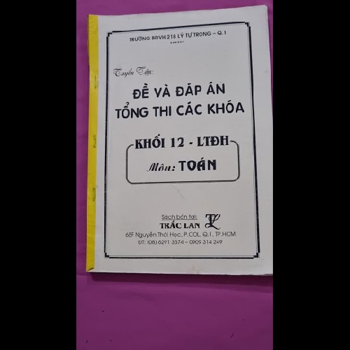 Cuốn photo Đề và đáp án tổng thi các khóa khối 12-LTĐH môn TOÁN 4502