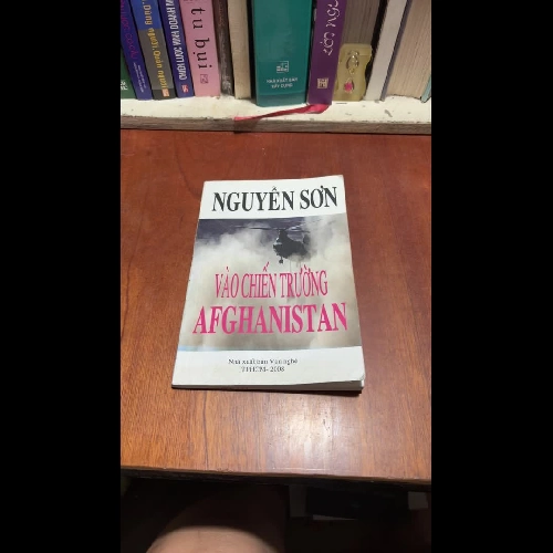 II Ký Sự: Vào Chiến Trường Afghanistan - Nguyễn Sơn - 2008