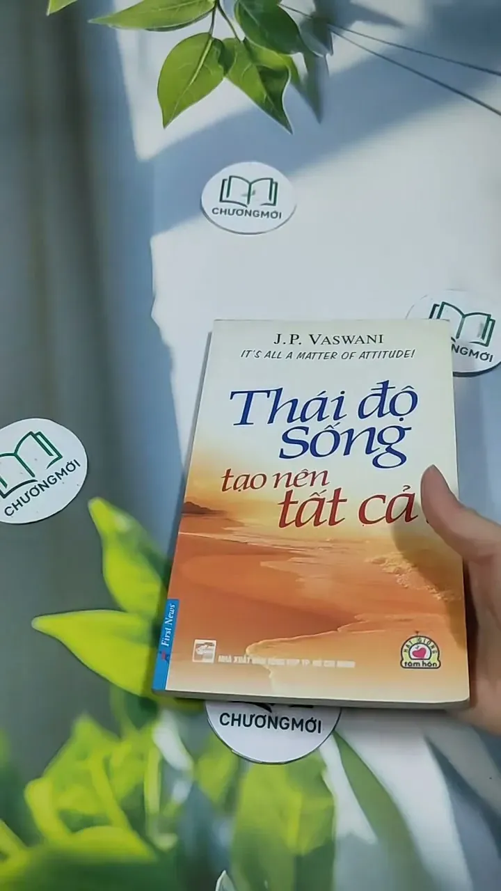Thái Độ Sống Tạo Nên Tất Cả - J. P. Vaswani 707289