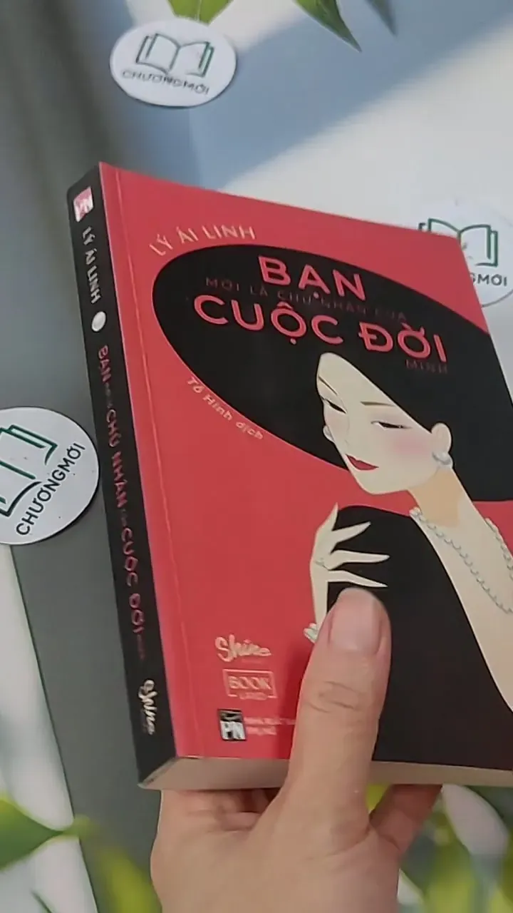 Bạn Mới Là Chủ Nhân Của Cuộc Đời Mình - Lý Ái Linh 705611