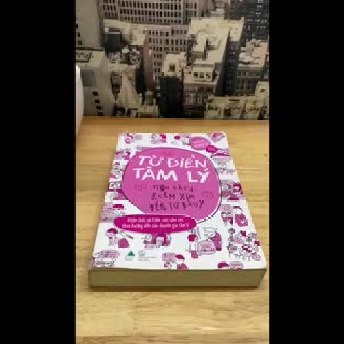 TỪ ĐIỂN TÂM LÝ (Sách hay giờ hiếm có) - Tính cách & Cảm xúc đến từ đâu? - Shozo Shibuya