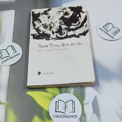 [MIỄN PHÍ BỌC SÁCH] Người Trung Quốc Xấu Lậu - Bá Dương