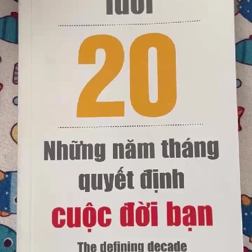 Tuổi 20 những năm tháng quyết định cuộc đời bạn - Nên đọc nha các bồ