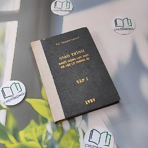 [MIỄN PHÍ BỌC SÁCH] [XƯA] Giáo Trình Nhiệt Động Lực Học Và Vật Lý Thống Kê - Tập 1 -  Sách Đại Học Sư Phạm (1978)