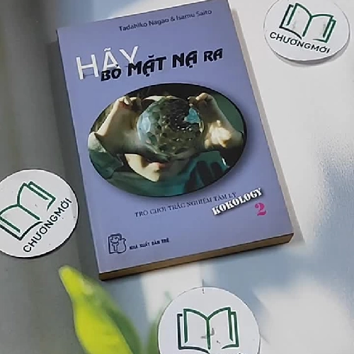 Hãy Bỏ Mặt Nạ Ra - Kokology 2 - Tadahiko Nagao & Isamu Saito