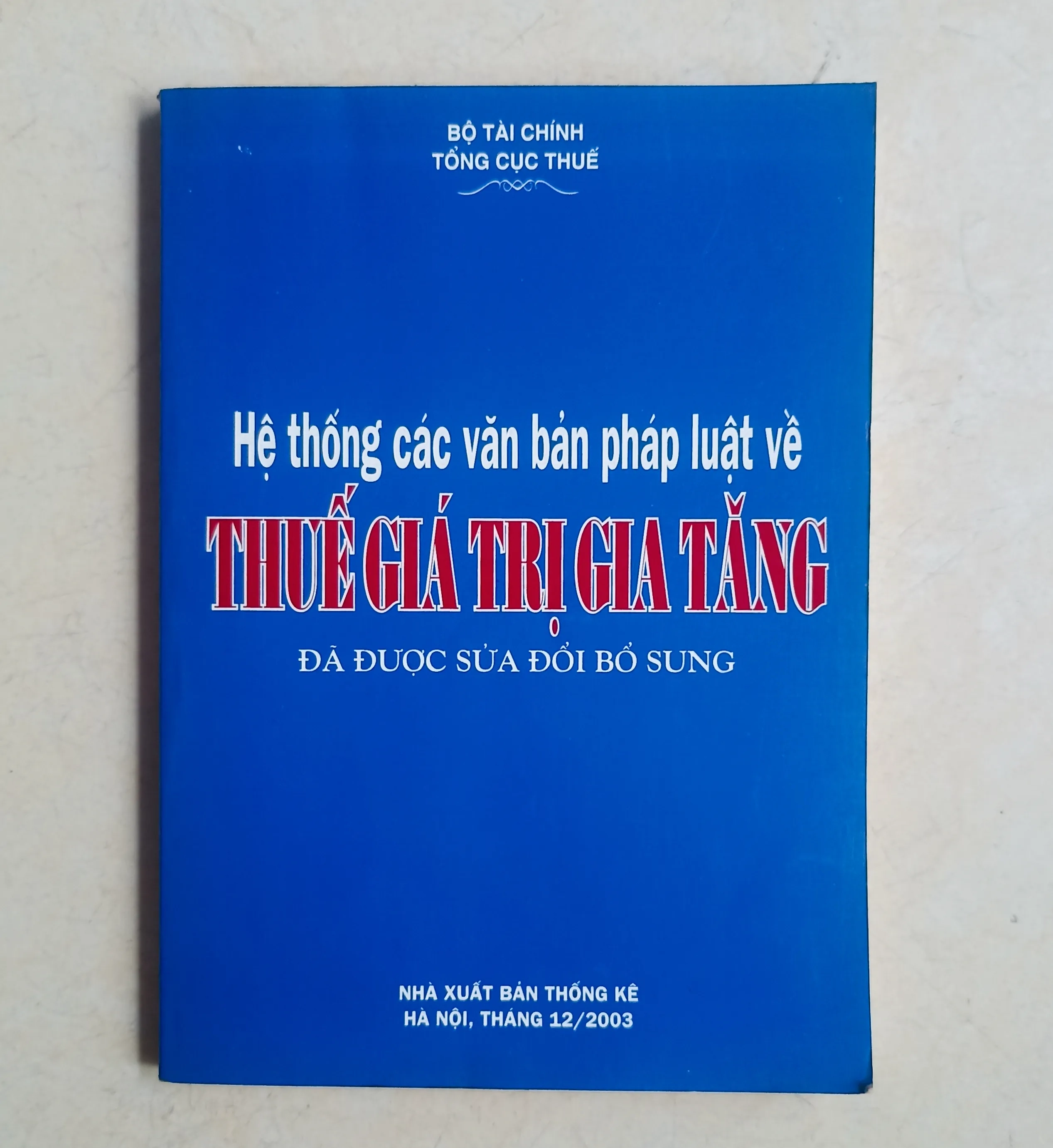 Hệ thống các văn bản pháp luật về thuế giá trị gia tăng 🌻 by  - Sách Book Cover - Ngọc Hiển Books