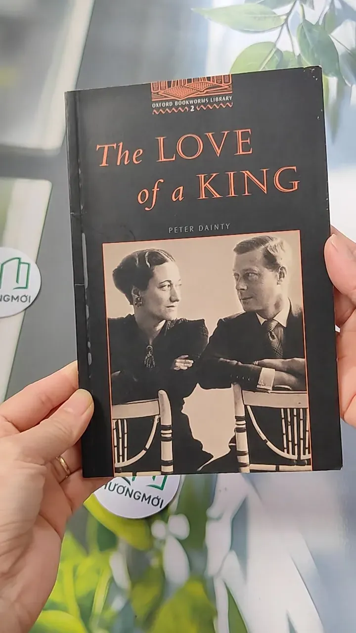 Oxford Bookworms Library - Level 2: The Love Of A King - Peter Dainty 754432