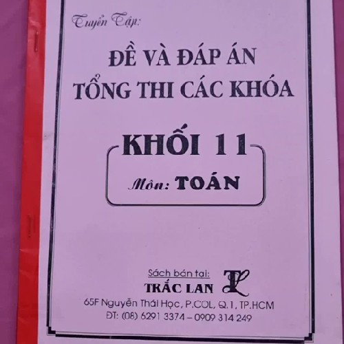 Cuốn photo Đề và đáp án tổng thi các khóa khối 11 môn TOÁN 4504