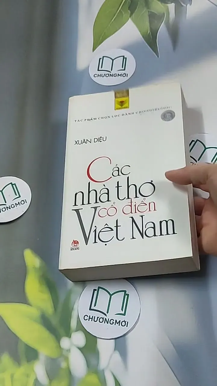 Các nhà thơ cổ điển Việt Nam - Tác phẩm chọn lọc dành cho thiếu nhi - Xuân Diệu 698536