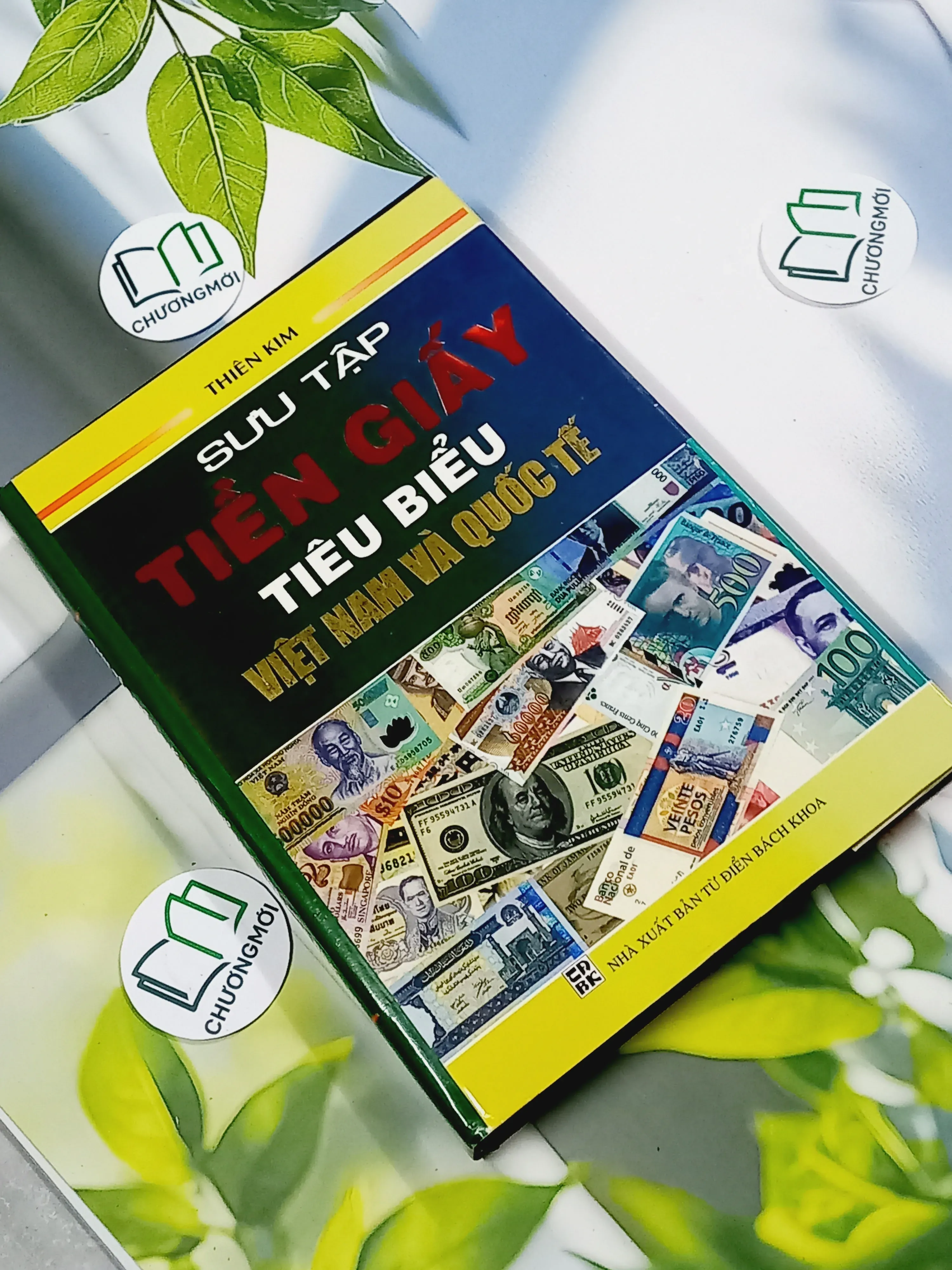 [MIỄN PHÍ BỌC SÁCH] Sưu Tập Tiền Giấy Tiêu Biểu Việt Nam Và Quốc Tế - Thiên Kim