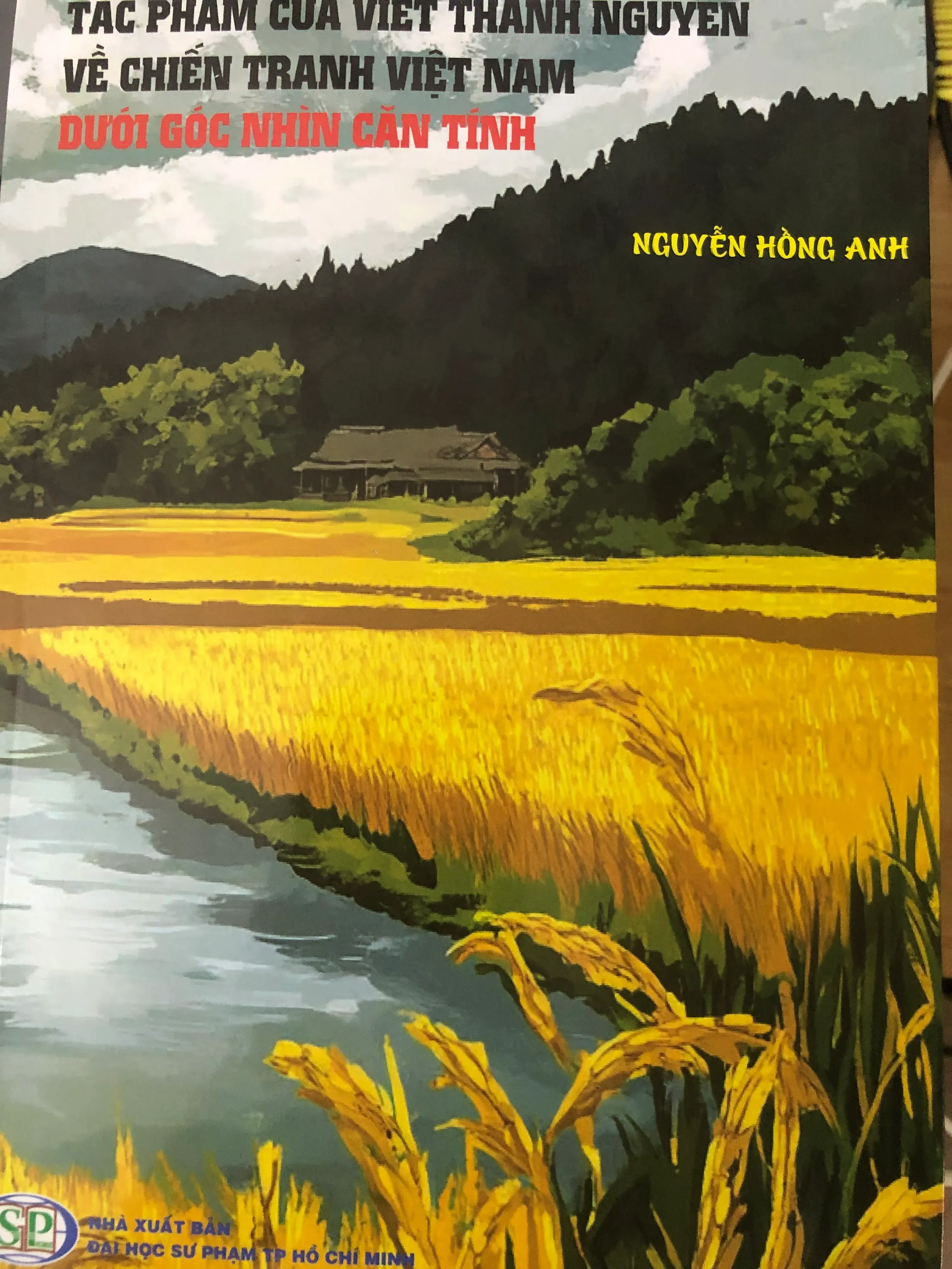 Nghiên Cứu Về Chiến Tranh Việt Nam Dưới Góc Nhìn Căn Tính - Nguyễn Hồng Anh