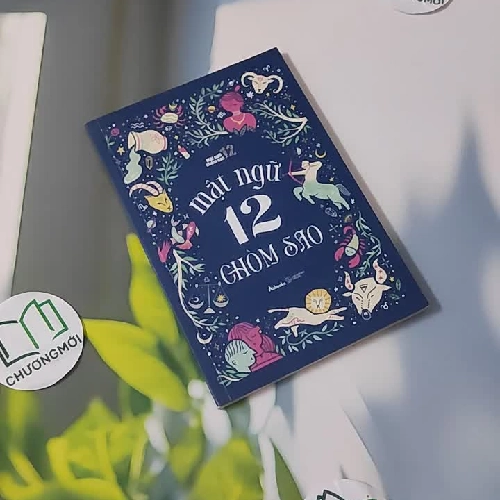 Mật Ngữ 12 Chòm Sao - Mật Ngữ 12 Chòm Sao