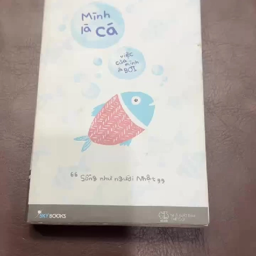 Mình Là Cá, Việc Của Mình Là Bơi – Takeshi Furukawa- K2