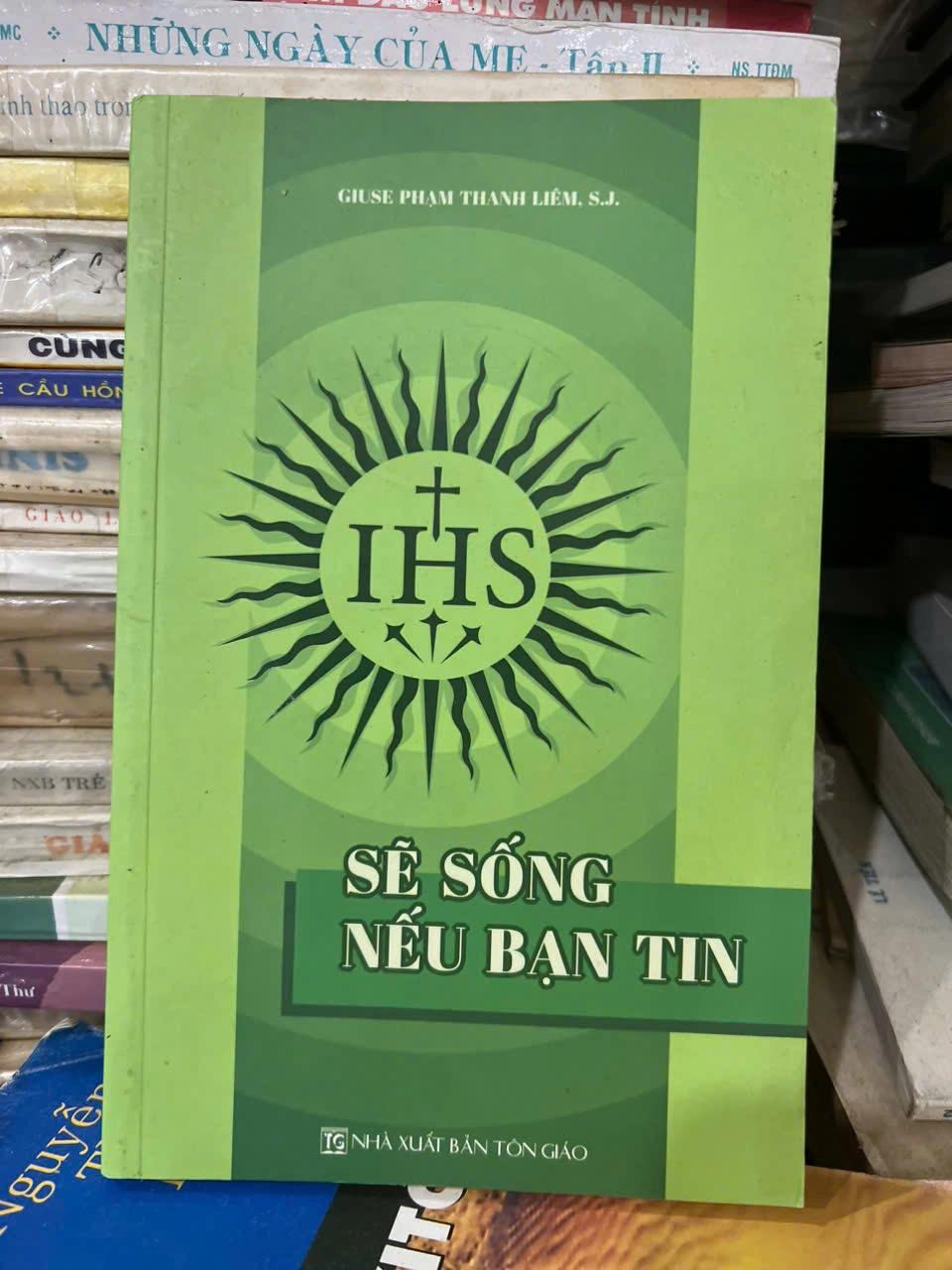 Sẽ sống nếu bạn tin by Lm. Giuse Phạm Thanh Liêm, S.J. - Sách Book Cover - Ngọc Hiển Books