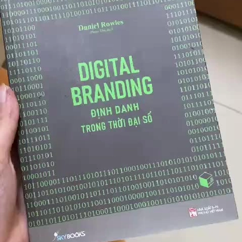 Sách Digital Branding - Định danh trong thời đại số - Daniel Rowles