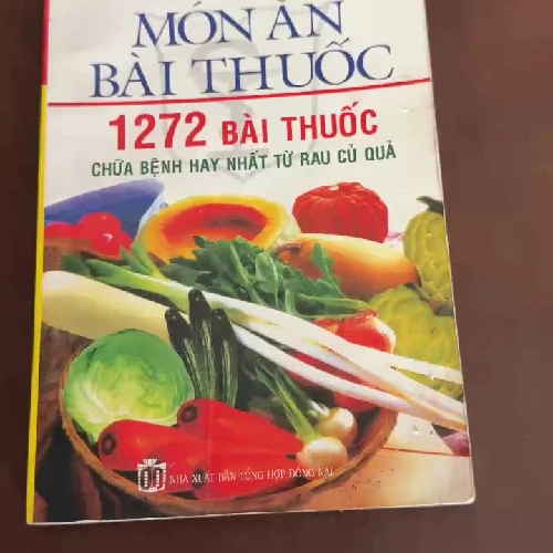 Món Ăn Bài Thuốc – 1272 Bài Thuốc Chữa Bệnh Hay Nhất Từ Rau Củ Quả