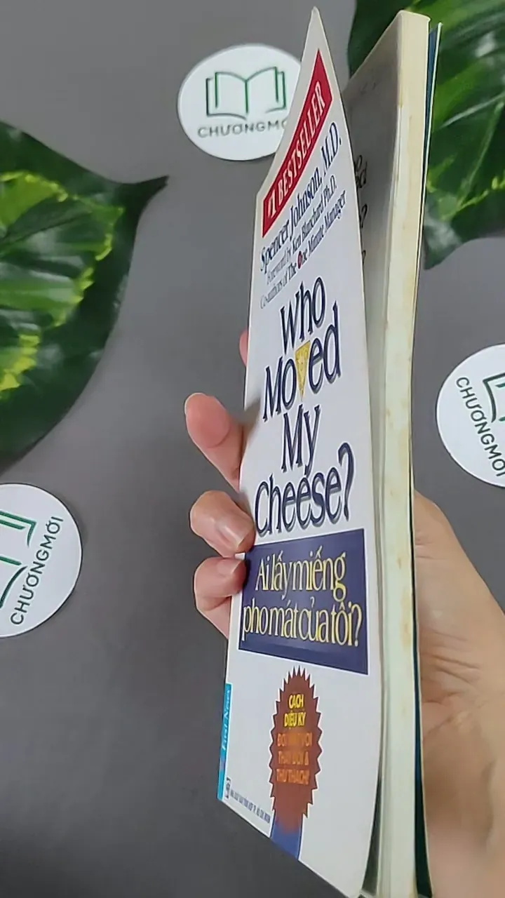 Ai Lấy Miếng Pho Mát Của Tôi? - Spencer Johnson,M.D 604655