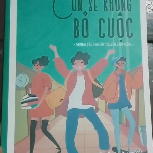 Sách con sẽ không bỏ cuộc- những câu chuyện truyền cảm hứng