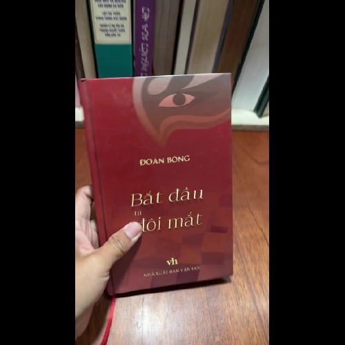 [Sách Bìa Cứng] - II Thơ: Bắt Đầu Từ Đôi Mắt - Đoàn Bổng - 2023
