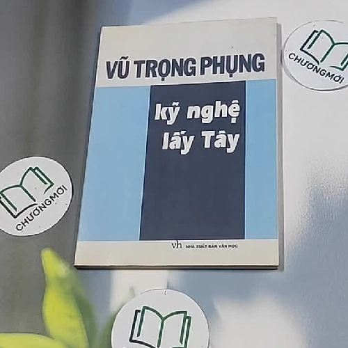 Kỹ nghệ lấy Tây - Vũ Trọng Phụng