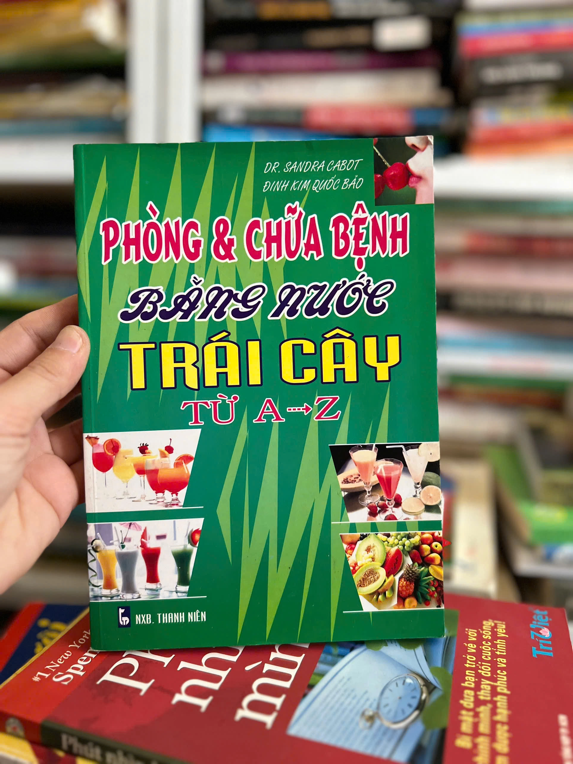 Phòng và chữa bệnh bằng nước trái cây từ A - Z by  - Sách Book Cover - Ngọc Hiển Books