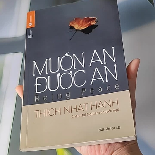 Muốn An Được An - Thích Nhất Hạnh