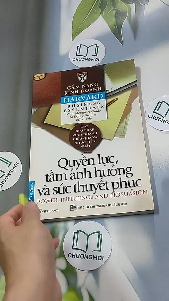 Quyền lực, tầm ảnh hưởng và sức thuyết phục - Cẩm nang Kinh doanh Harvard - Trường kinh d 698400