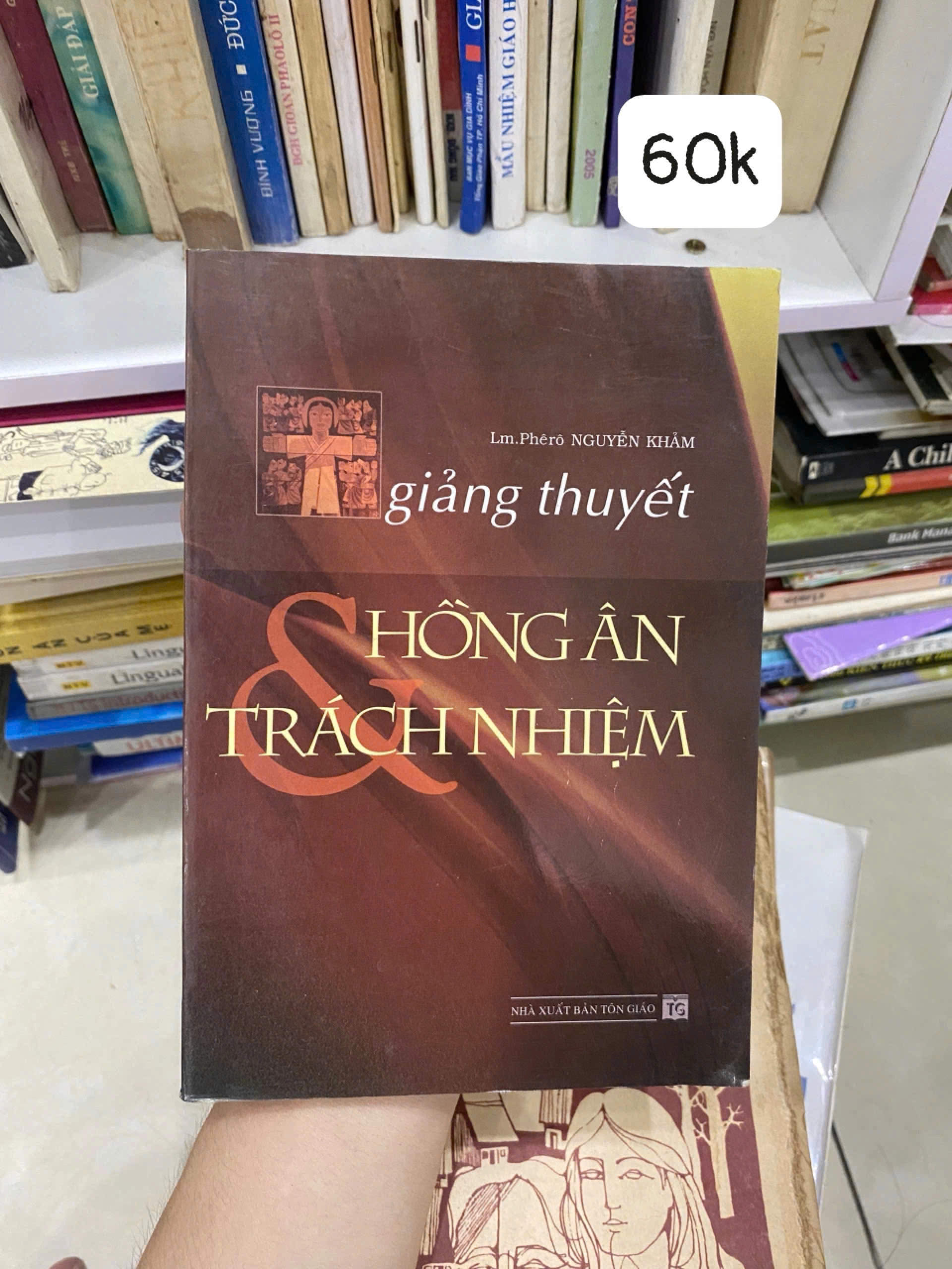 Giảng thuyết - Hồng Ân Và Trách Nhiệm by  - Sách Book Cover - Ngọc Hiển Books