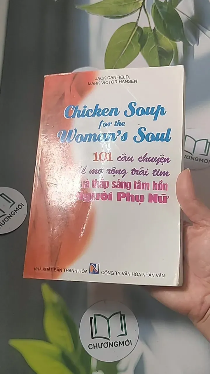 101 câu chuyện để mở rộng trái tim và thắp sáng tâm hồn người phụ nữ - Jack Canfield 688472