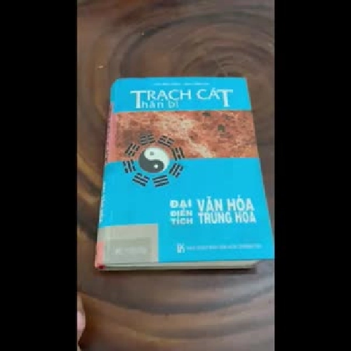 II Trạch Cát Thần Bí: Đại Điển Tích Văn Hoá Trung Hoa - Lưu Đạo Siêu, Chu Vĩnh Ích - 2004