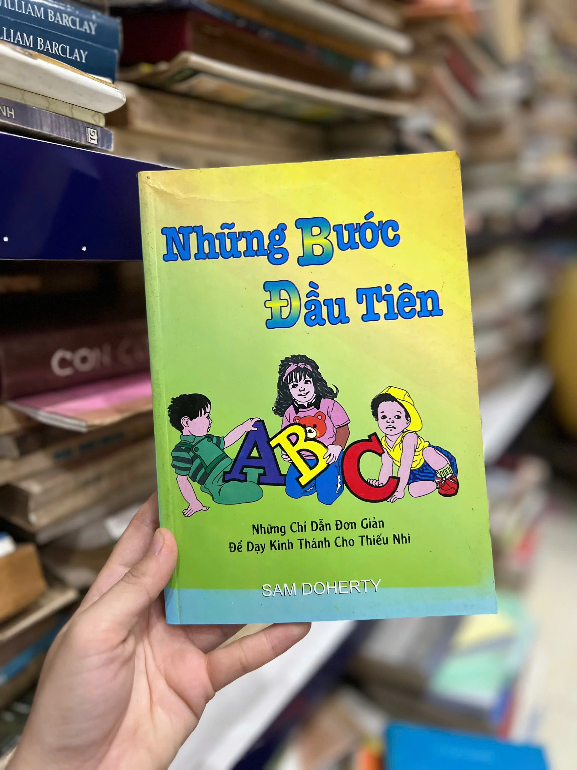 Những Bước Đầu Tiên - Những chỉ dẫn đơn giản để dạy Kinh Thánh cho Thiếu nhi by  - Sách Book Cover - Ngọc Hiển Books