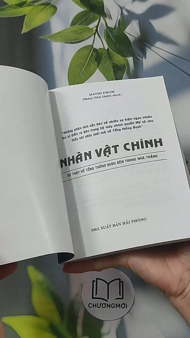 Nhân vật chính: Sự thật về Tổng thống Bush bên trong Nhà Trắng - David Frum 688540