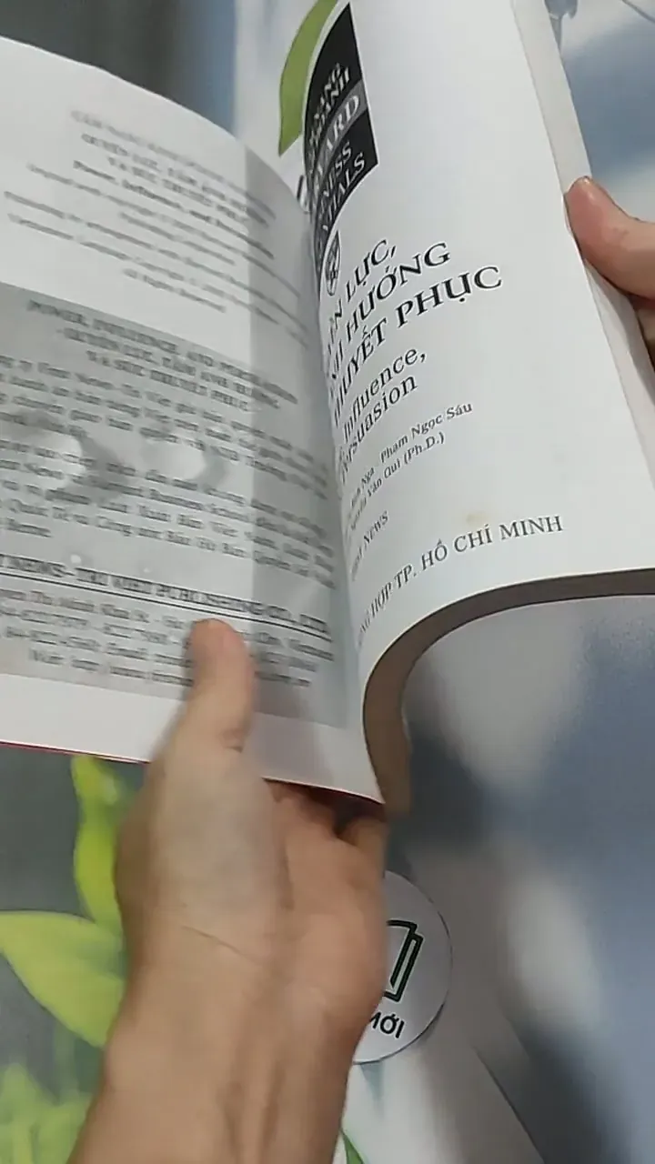 Quyền lực, tầm ảnh hưởng và sức thuyết phục - Cẩm nang Kinh doanh Harvard - Trường kinh d 698400