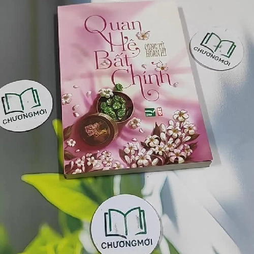 Quan Hệ Bất Chính - Công Tử Hoan Hỉ