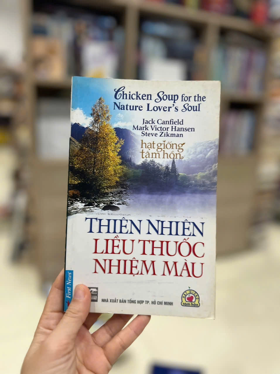 Hạt Giống Tâm Hồn - Thiên Nhiên Liều Thuốc Nhiệm Màu