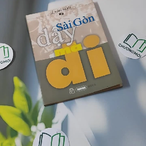 Sài Gòn Dậy Mà Đi  - Lê Văn Nuôi