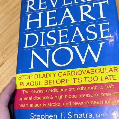 Ngoại văn khoa học về tim: REVERSE HEART DISEASE NOW
