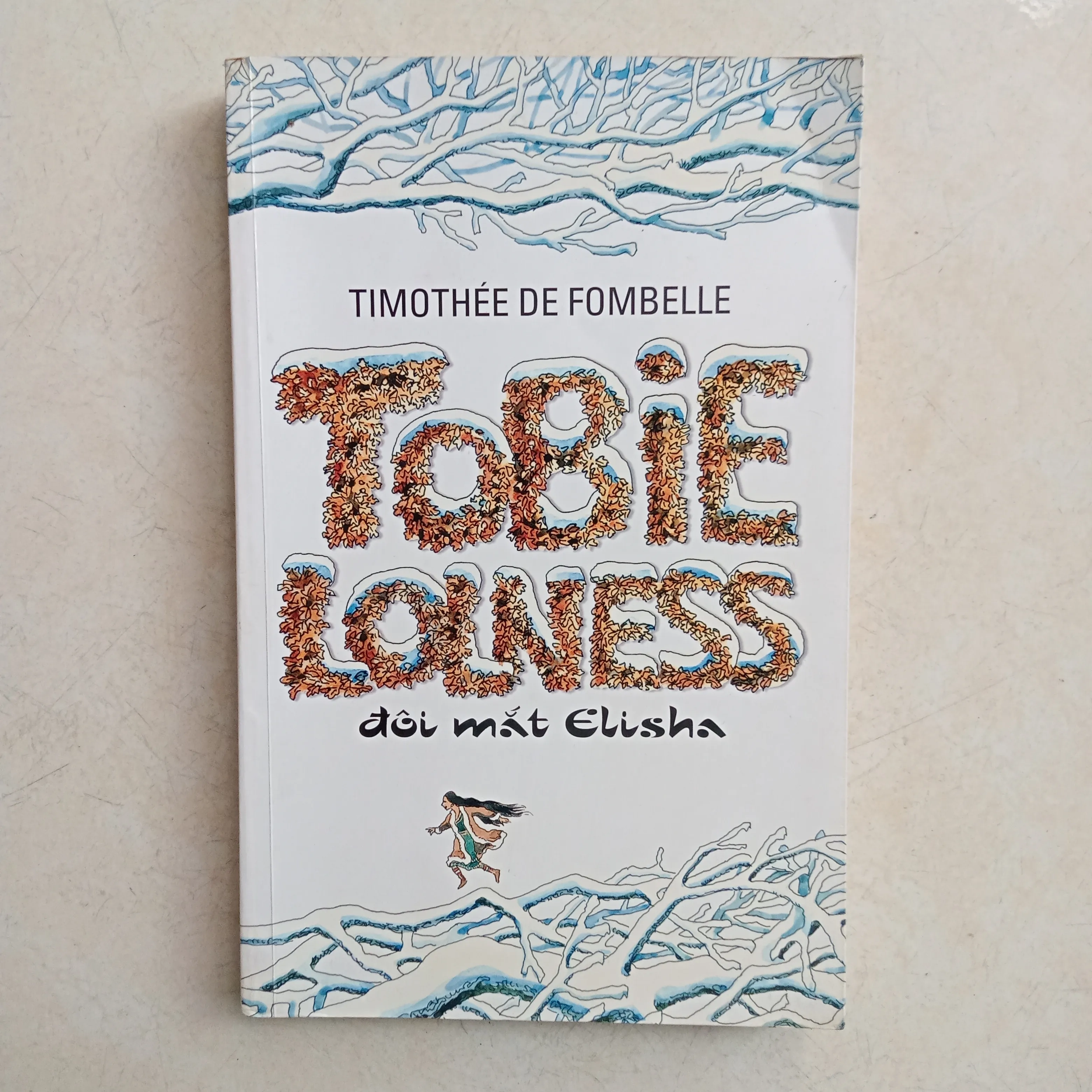 Tobie Lolness - đôi mắt của Elisha by Timothée de Fombelle - Sách Book Cover - Ngọc Hiển Books