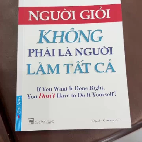 Người Giỏi Không Phải Là Người Làm Tất Cả – Donna M. Genett- K2