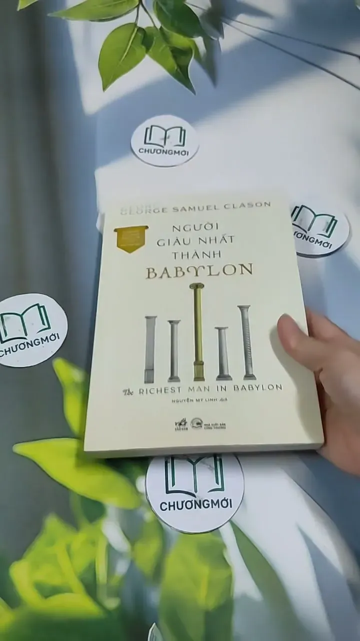 Người Giàu Nhất Thành Babylon - George Samuel Clason 707246