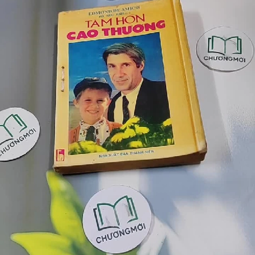 Tâm Hồn Cao Thượng - Edmond De Amicis