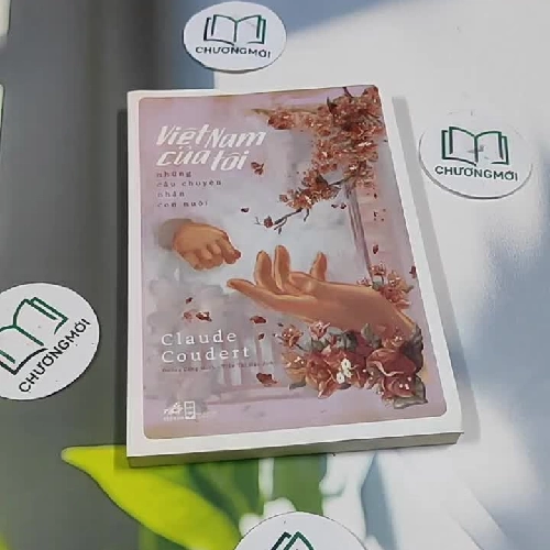 Việt Nam Của Tôi - Những Câu Chuyện Nhận Con Nuôi - Claude Couderc